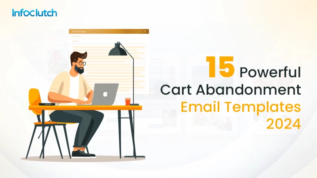 Strong Cart Abandonment Email Templates of 2024